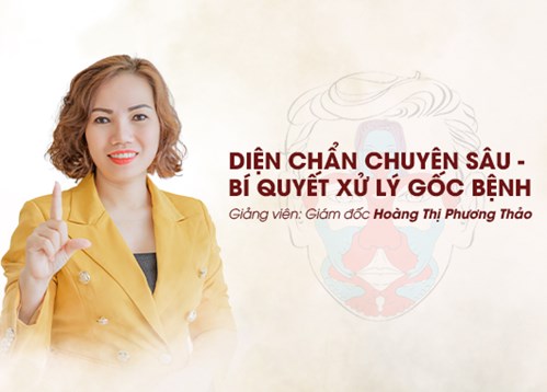 Diên Chẩn chuyên sâu - Bí quyết xử lý gốc bệnh